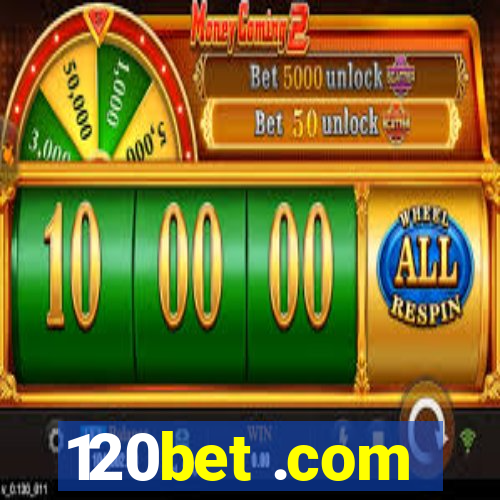 120bet .com